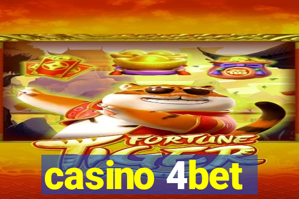 casino 4bet